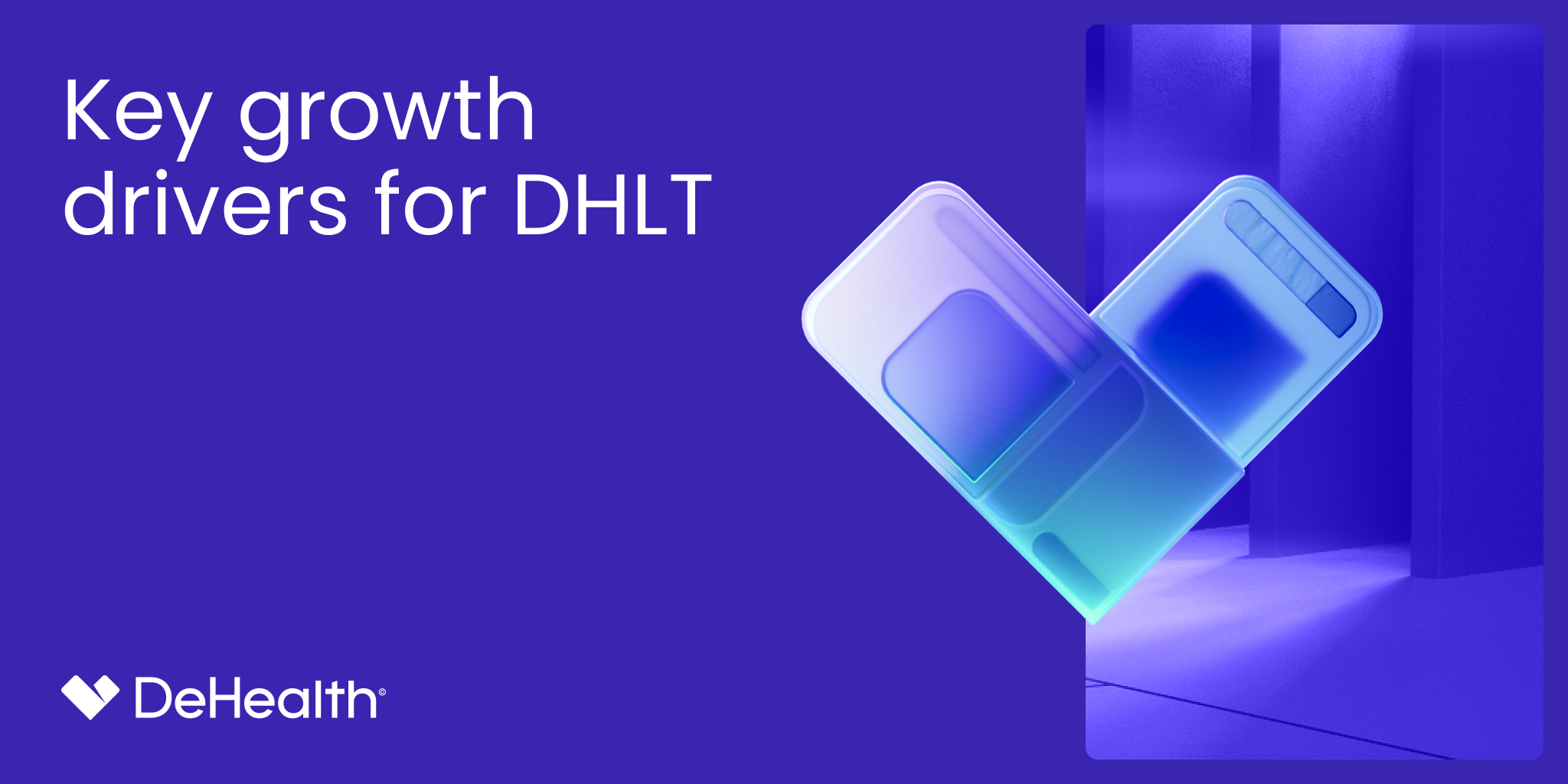 Key growth drivers for DHLT