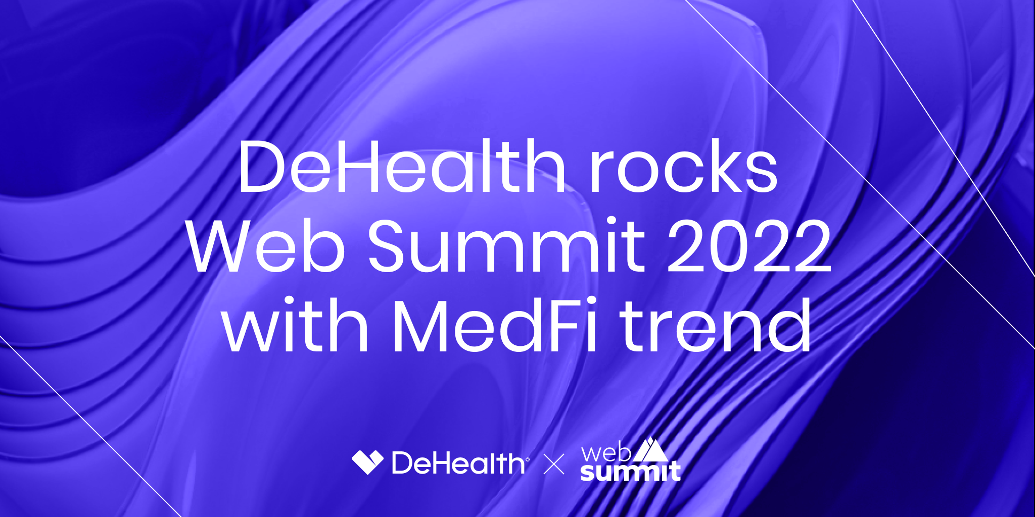 DeHealth rocks Web Summit 2022 with MedFi trend