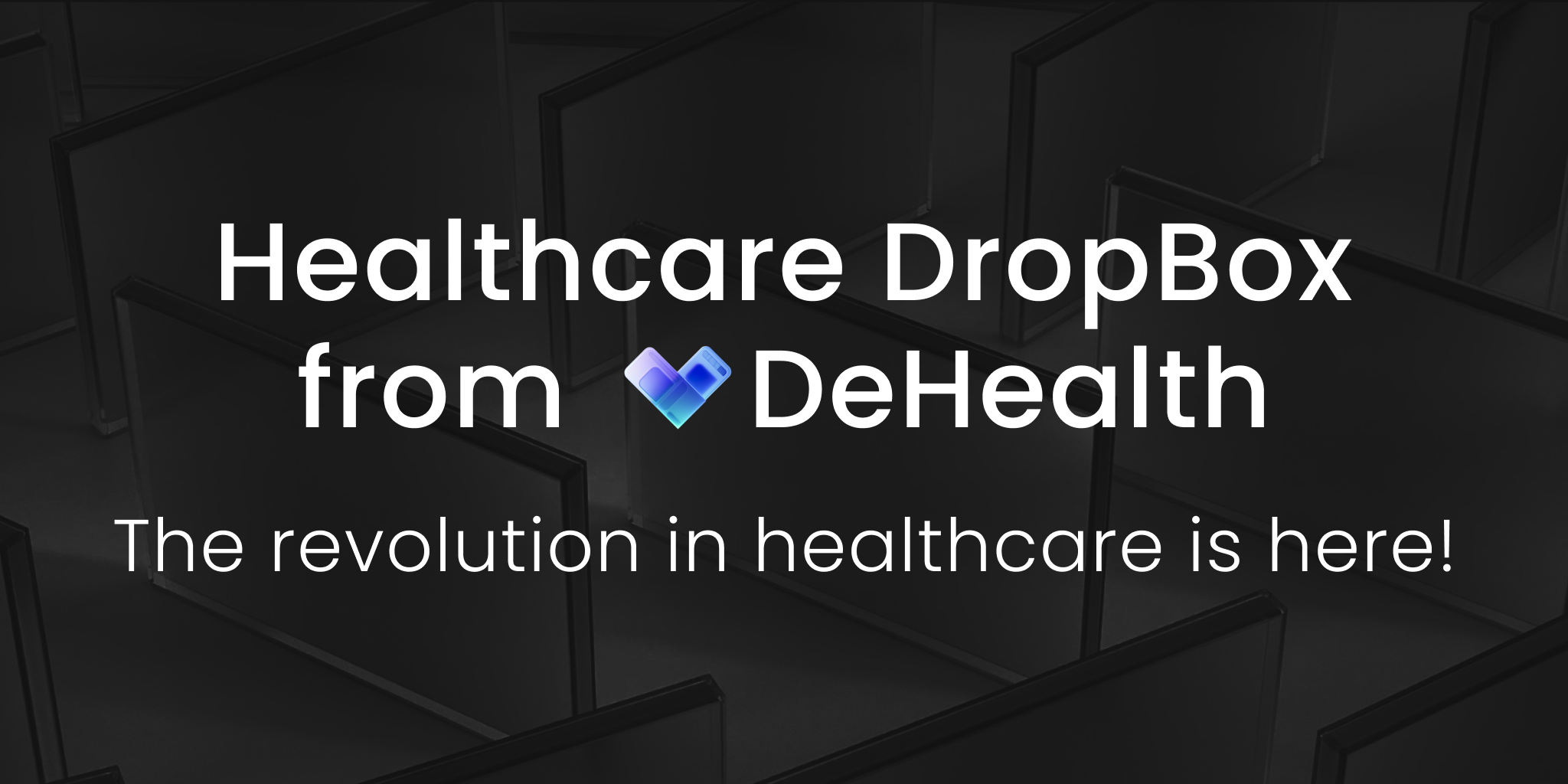 Healthcare ‘DropBox’ from DeHealth