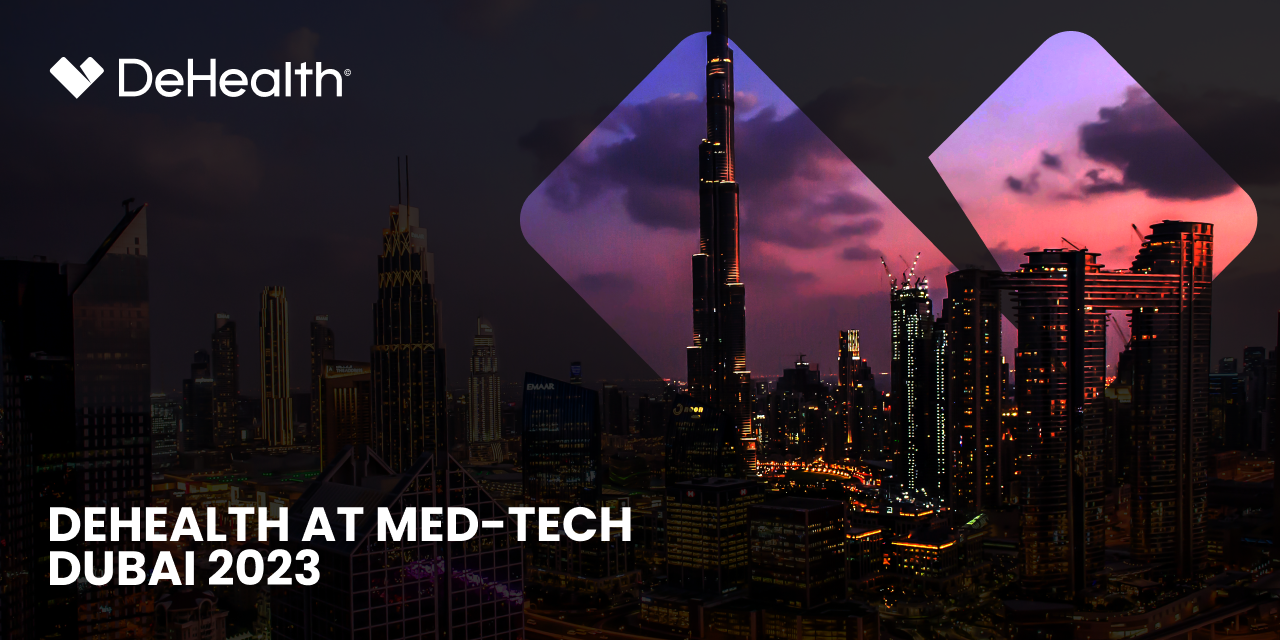 DeHealth at Med-Tech Dubai 2023