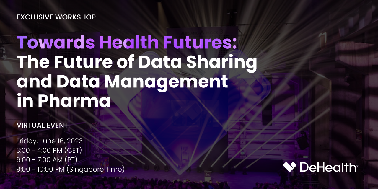 Exclusive Workshop "Towards Health Futures: THE FUTURE OF DATA SHARING AND DATA MANAGEMENT IN PHARMA"