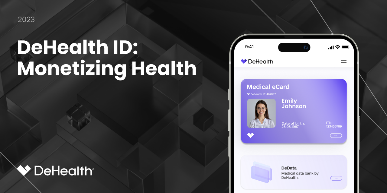 DeHealth ID: Monetizing Health for a Better Future