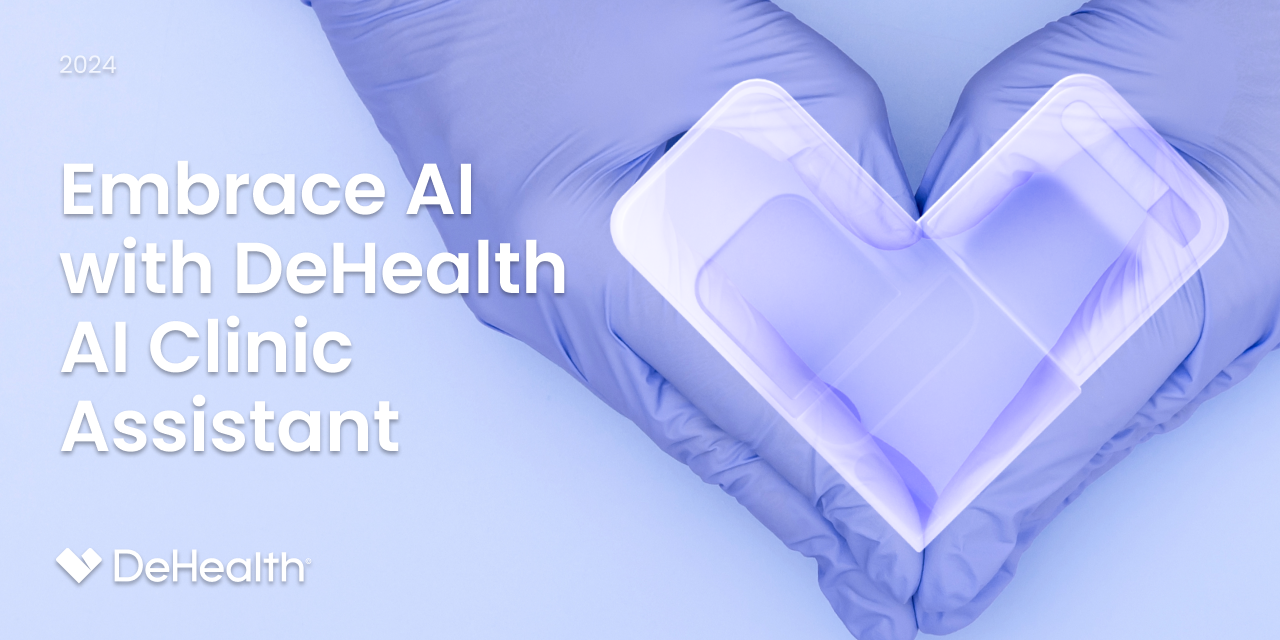 Embrace AI with DeHealth AI Clinic Assistant: Transforming Healthcare for Success!