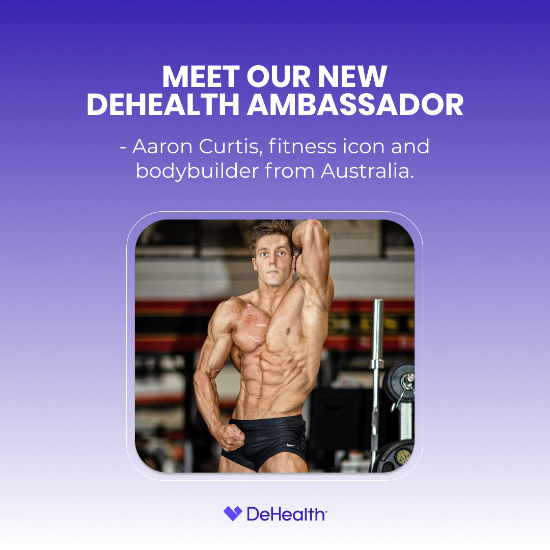 Meet our new DeHealth ambassador - Aaron Curtis, a fitness icon and bodybuilder from Australia.