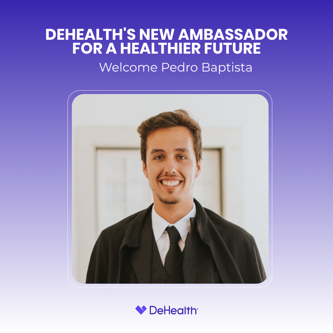 Welcome Pedro Baptista: DeHealth's New Ambassador for a Healthier Future 🌟